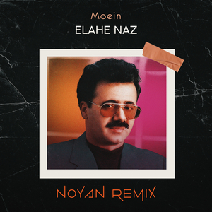 Elahe Naz (Remix)