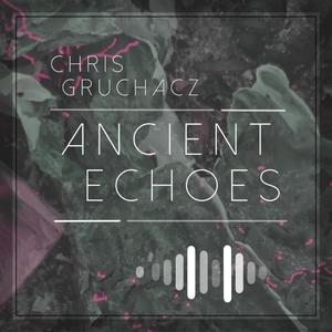 Ancient Echoes