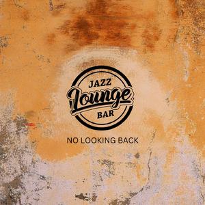No Looking Back