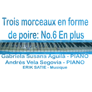 3 Morceaux en forme de poire: VI. En plus