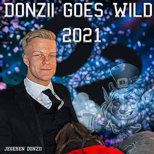 Donzii Goes Wild 2021