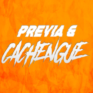 Previa & Cachenguee - SUMMER 2024