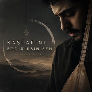 Kaşlarını Eğdirirsin