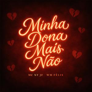 MINHA DONA MAIS NÃO