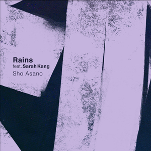 Rains (feat.Sarah Kang)