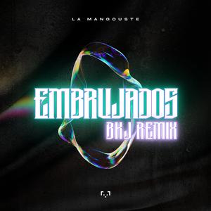 Embrujados (B K J Remix)