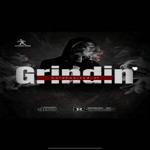 Grindin'