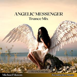 Angelic Messenger (Trance Mix)