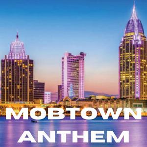 Mobtown Anthem