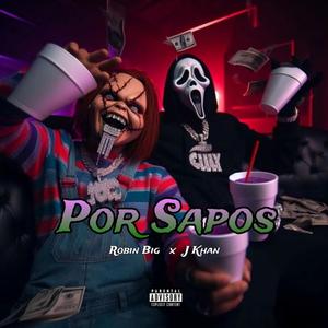 Por Sapos (feat. J Khan)