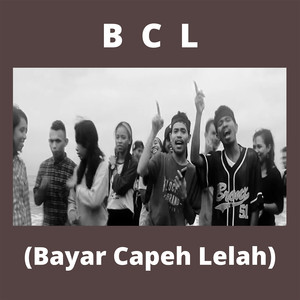 BCL (Bayar Capeh Lelah)