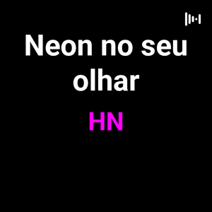 Neon no seu olhar