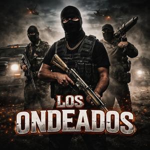 LOS ONDEADOS (Corridos 2026)