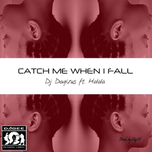 Catch Me When I Fall (feat. Halala)