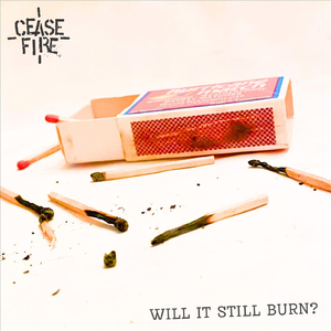 Will It Still Burn? (Demo)