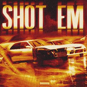 SHOT 'EM