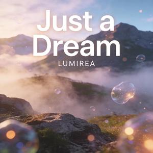 Just a Dream