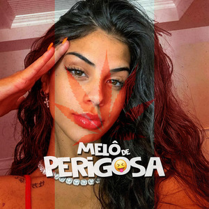 Melô de Perigosa (Remix)