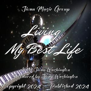 Living My Best Life