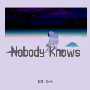 Nobody Knows（翻自 周兴哲）