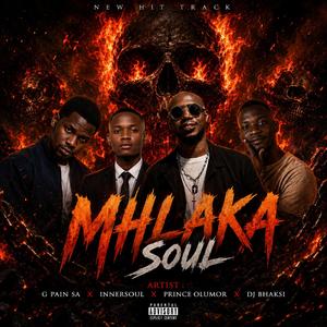 Mhlaka Soul (feat. Innesoul, Prince Olumor & DJ Bhaksi)
