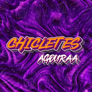 Chicletes Agouraa