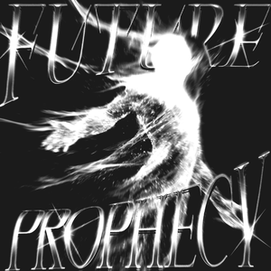 FUTURE PROPHECY