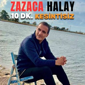 Hele Bere / Gerama / Tariyo / Be Be / Çeneka Dersim / Ere Mekı / Ma Tu Şiya (Zazaca Halay - 10 Dk. Kesintisiz)
