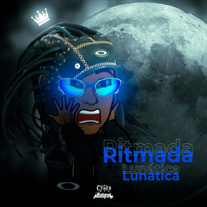 RITMADA LUNÁTICA