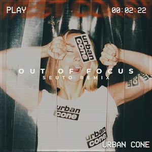 Out Of Focus (Seuto Remix)