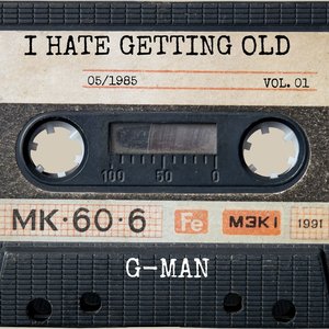 I Hate Getting Old