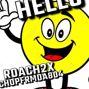 HELLO (feat. ChopFrmDa804)