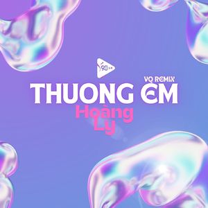 Thương Em (Vq Remix)