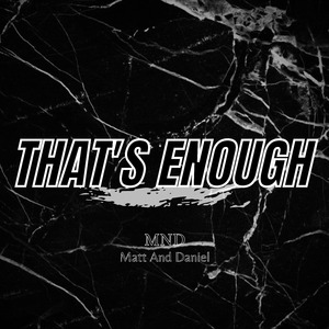 That's Enough