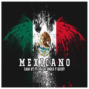 Mexicano (feat. Valdo Emece & Richy)