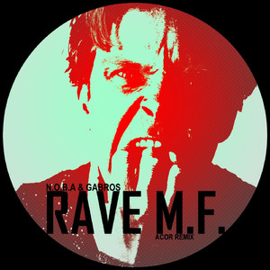 Rave M.F. (ACOR Remix)