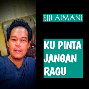 Ku Pinta Jangan Ragu