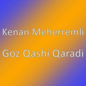 Goz Qashi Qaradi