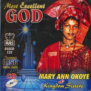 Most Excellent God Jesus Bu Okacha Nma Rise Up Jesus Ricse Up Billie N'ike Na Ebube You are My Hiding Place N'ime Gi Ka 'm Ngbabara