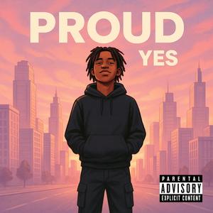 Proud of me