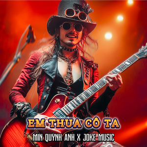 Em Thua Cô Ta (Rock Version)