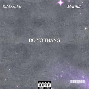 Do Yo Thang (feat. Mauria)