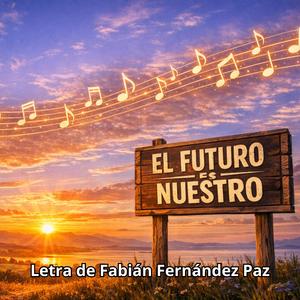 El futuro es nuestro