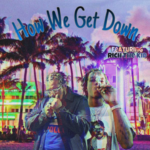 How We Get Down