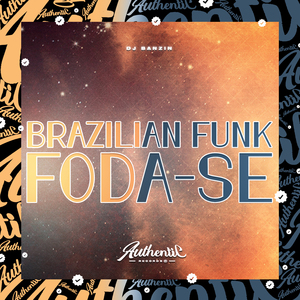 Brazilian Funk Foda-Se