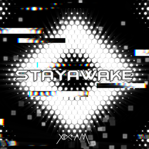 STAYAWAKE