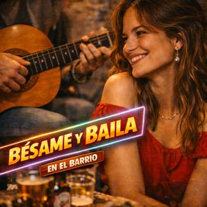 Besame y Baila