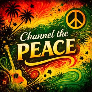 Channel The Peace