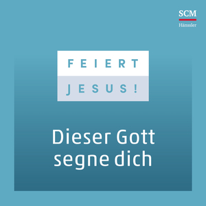 Dieser Gott segne dich (Live)