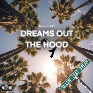 Dreams out the hood